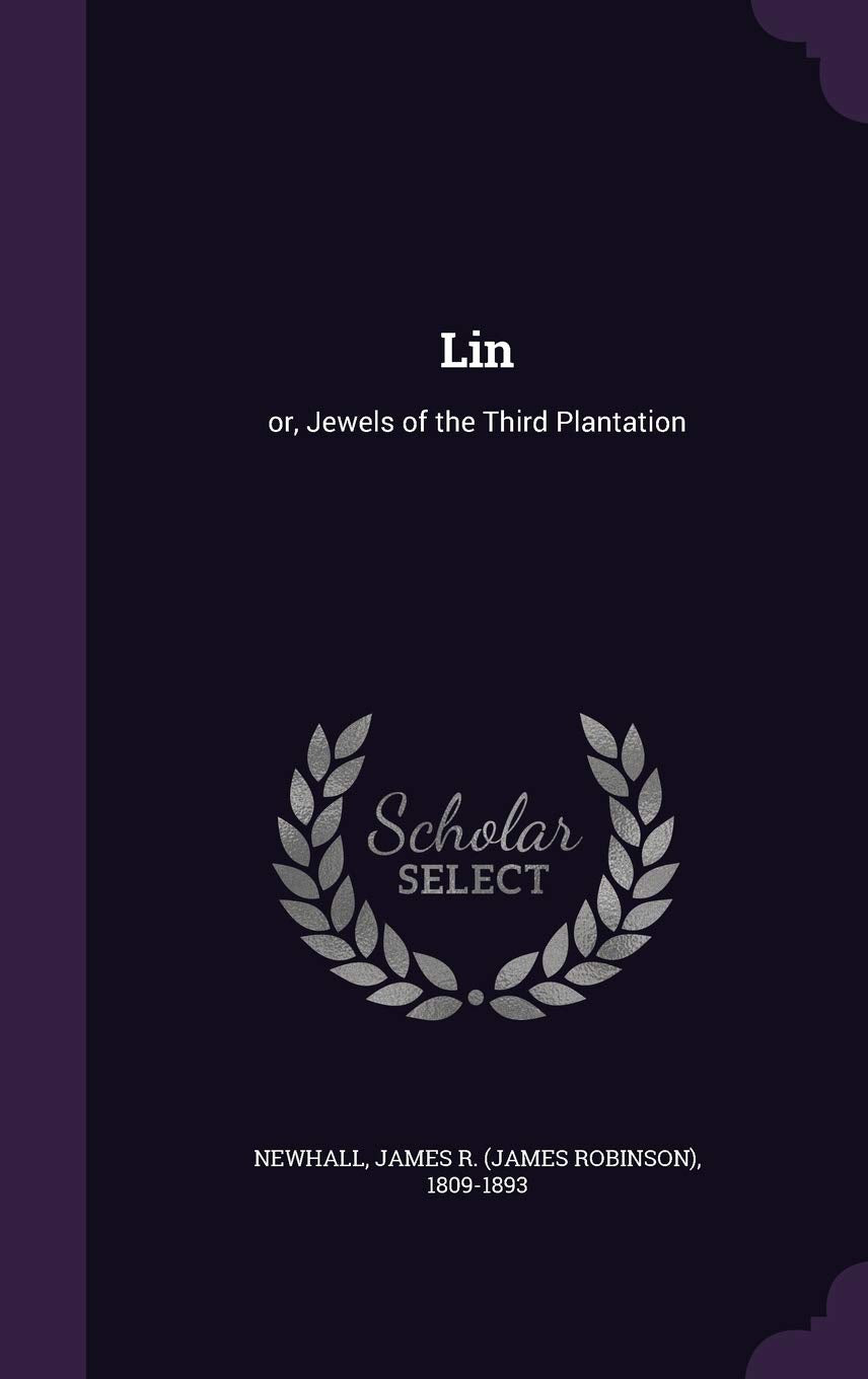 Lin: or, Jewels of the Third Plantation