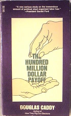 The Hundred Million Dollar Payoff