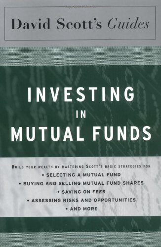 David Scott's Guide to Investing In Mutual Funds