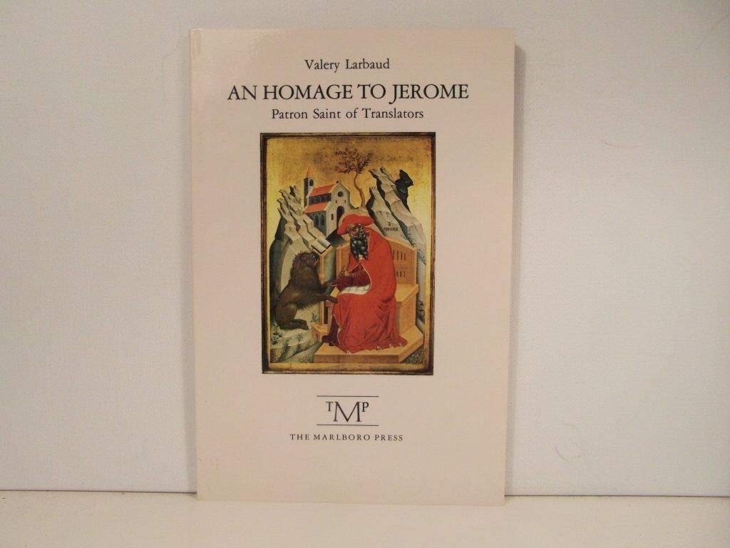 An Homage to Jerome: Patron Saint of Translators