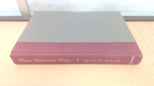When Nietzsche Wept: A Novel Of Obsession