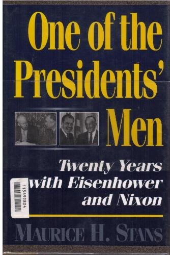 One of the Presidents' Men: Twenty Years With Eisenhower and Nixon