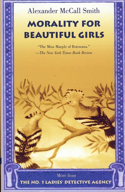 Morality For Beautiful Girls - No 1 Ladies' Detective Agency Book 3