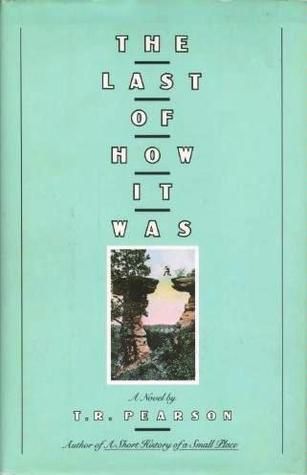 Last of How It Was - A Novel