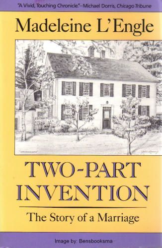 Two - Part Invention - The Story of A Marriage (The Crosswicks Journal, Book 4)