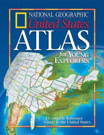 National Geographic United States Atlas For Young Explorers (New Millennium)
