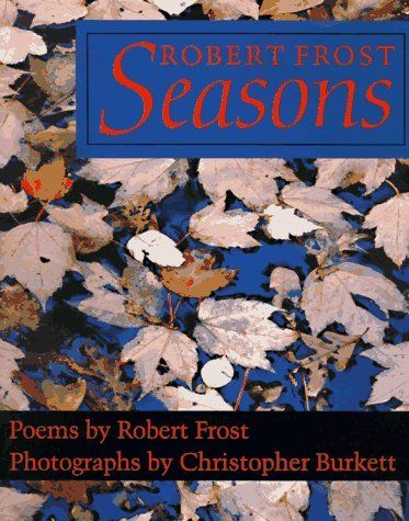Robert Frost - Seasons