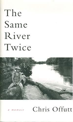 Same River Twice - A Memoir