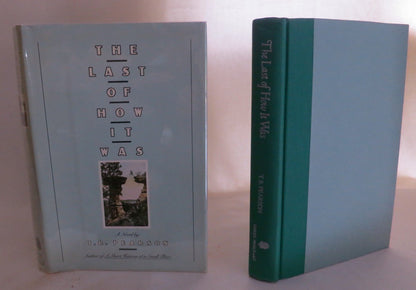 The Last of How It Was: A Novel