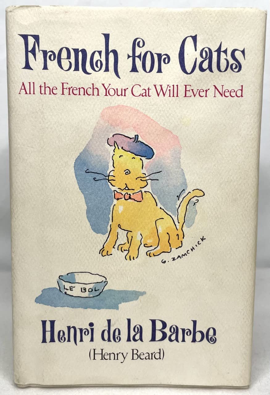 French for Cats: All the French Your Cat Will Ever Need
