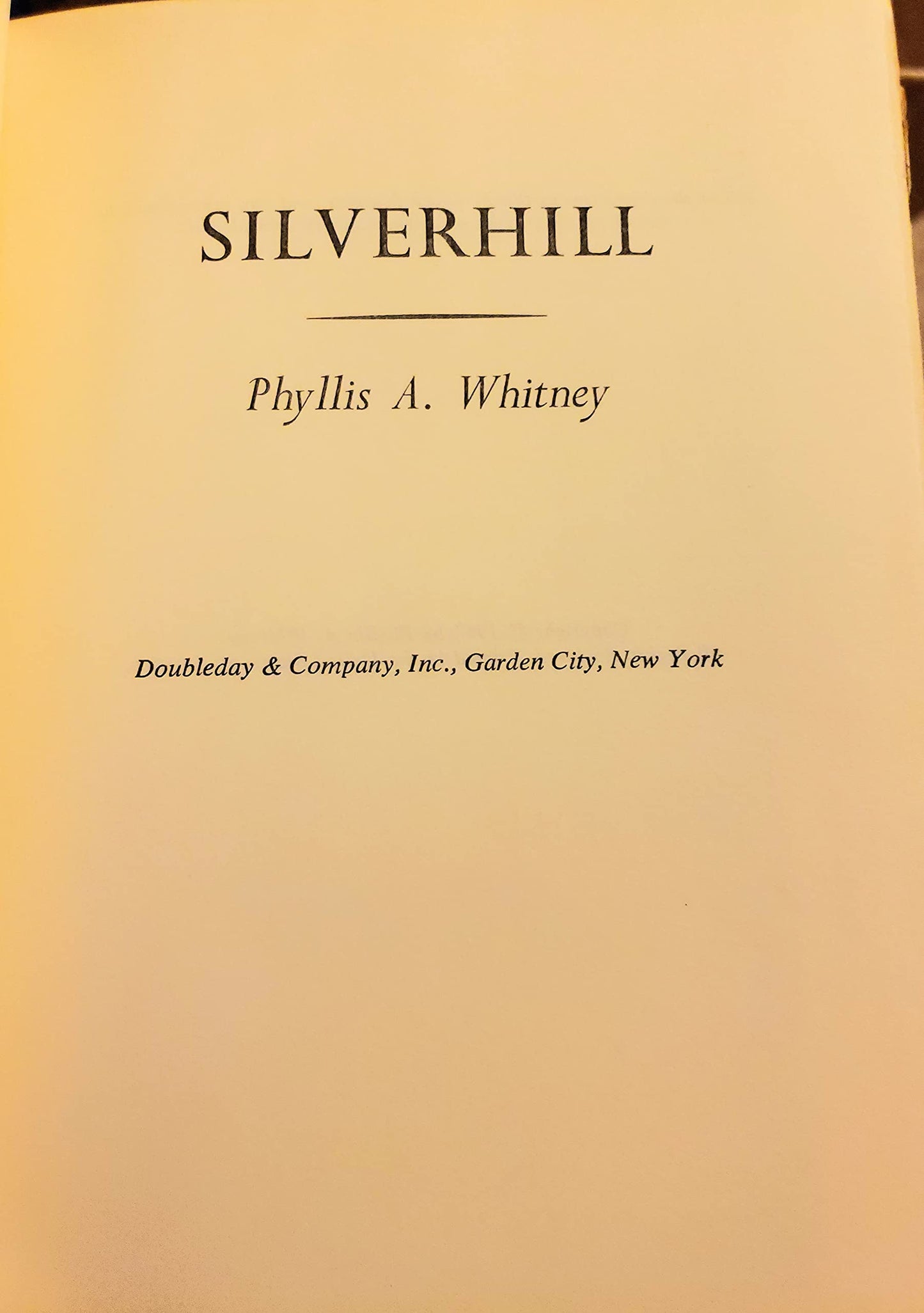 Silverhill by Whitney, Phyllis A. published by Doubleday (1967) [Hardcover]
