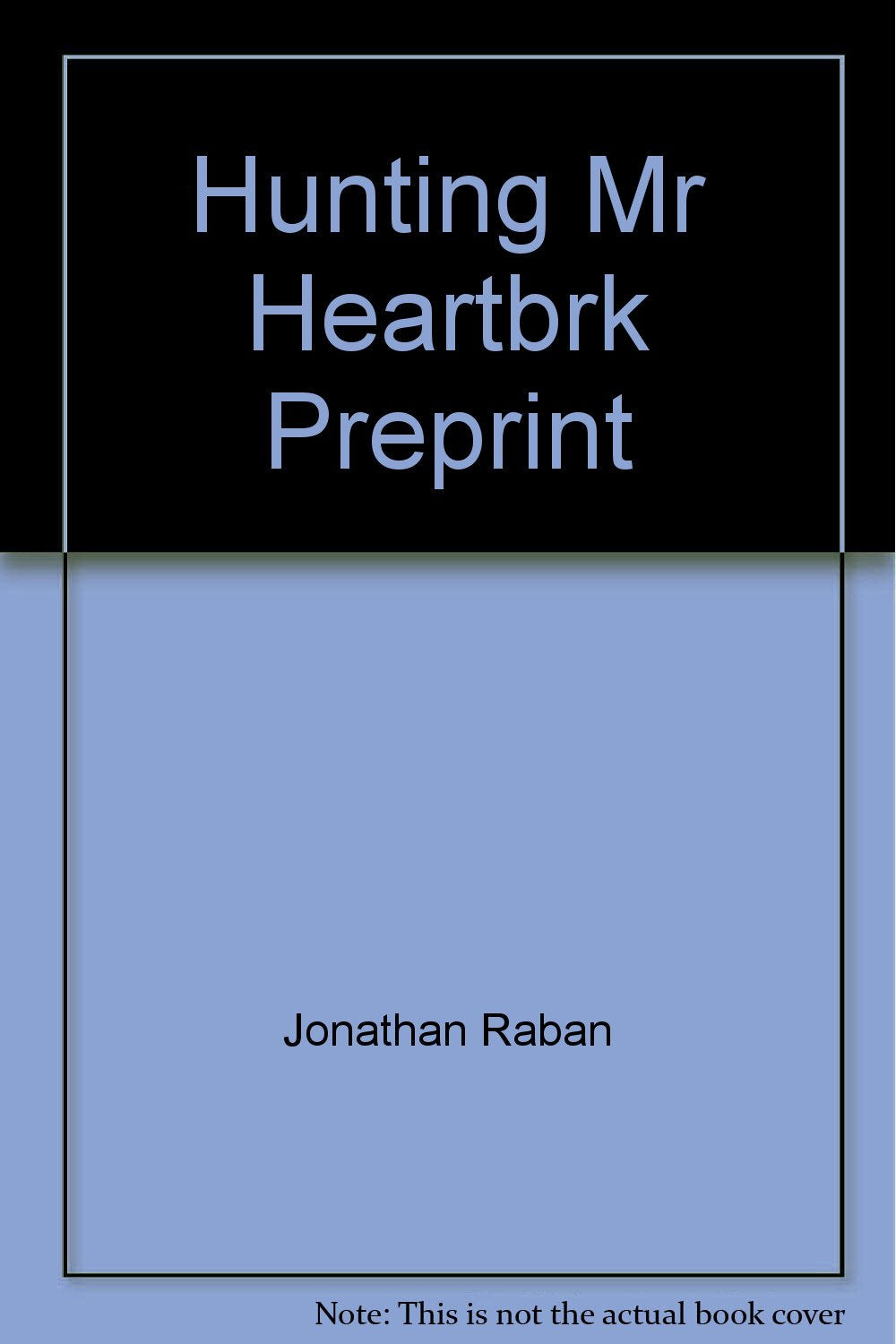 Hunting Mr Heartbrk Preprint
