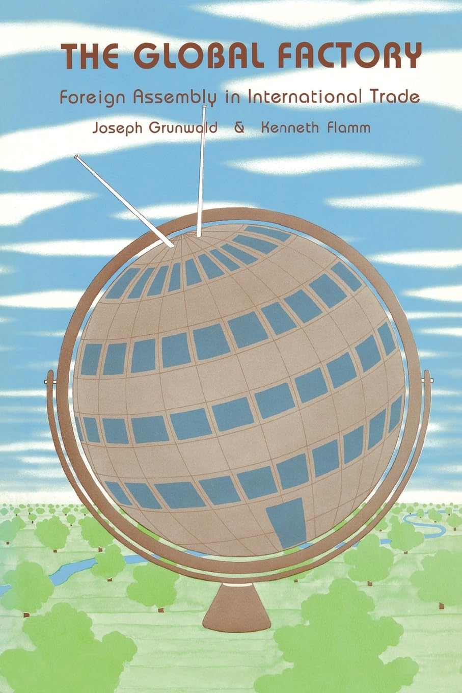 The Global Factory: Foreign Assembly in International Trade