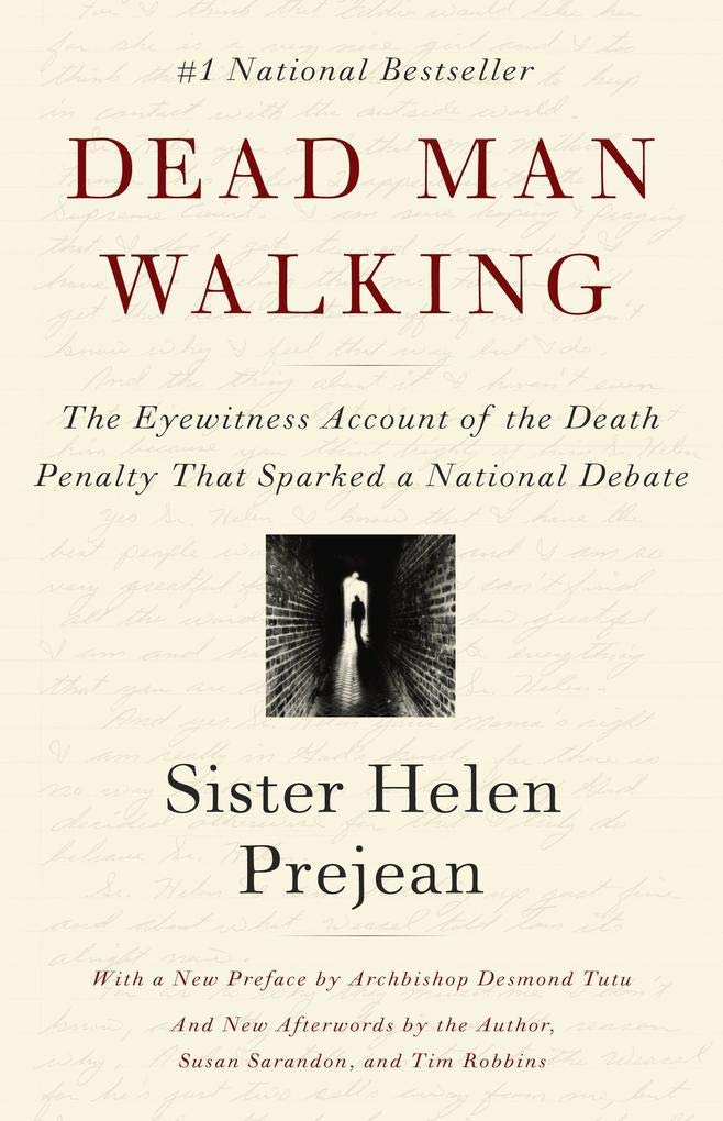 Dead Man Walking : An Eyewitness Account of the Death Penalty in the United States