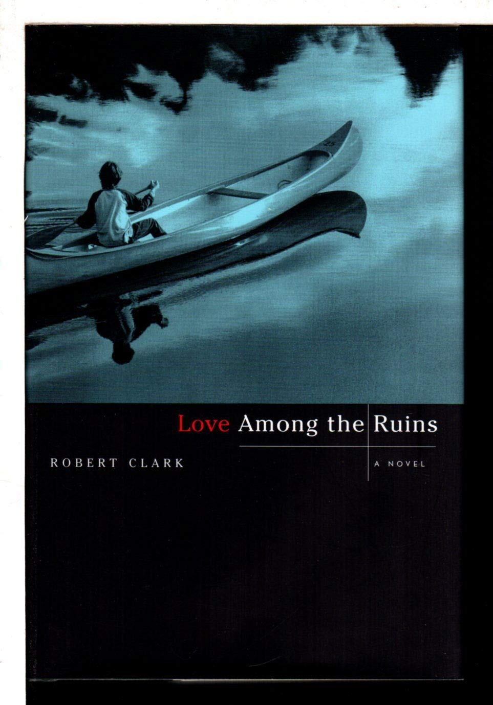 Love Among the Ruins: A Novel