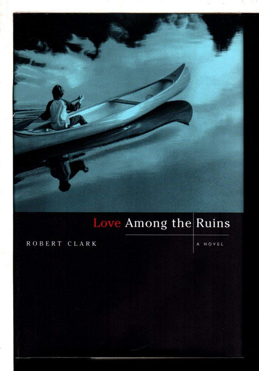 Love Among the Ruins: A Novel