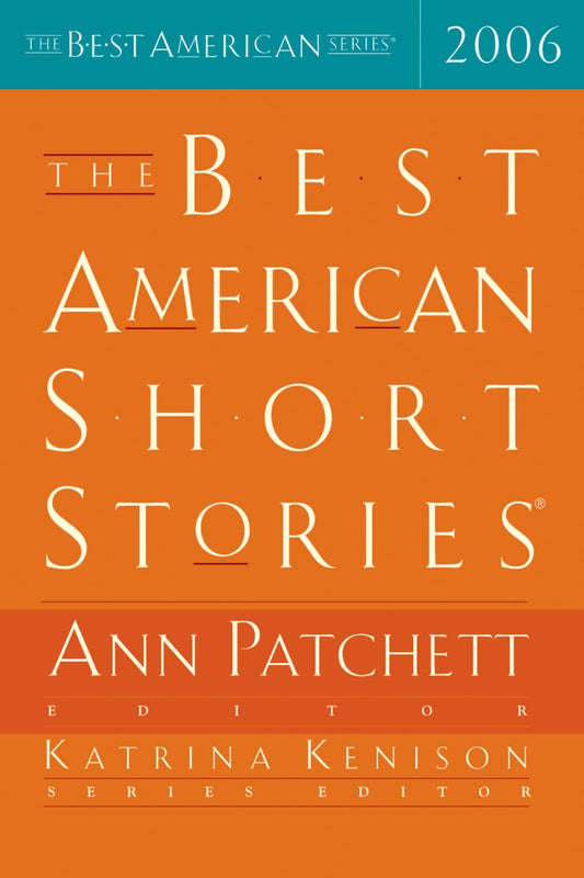 The Best American Short Stories 2006 (The Best American Series)