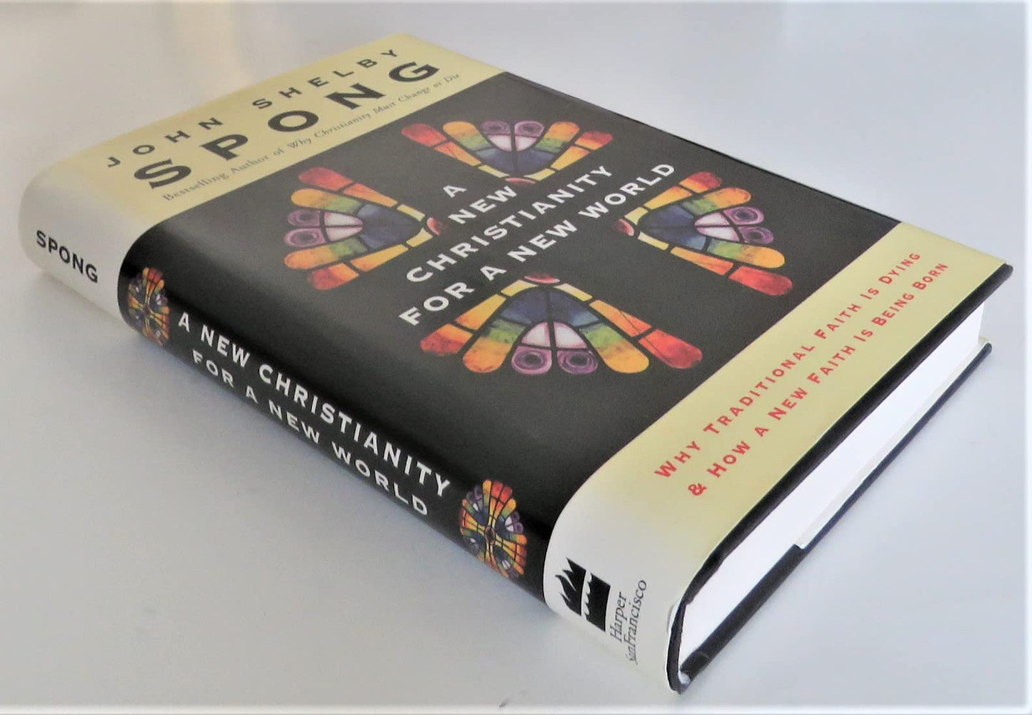 A New Christianity for a New World: Why Traditional Faith Is Dying and How a New Faith Is Being Born