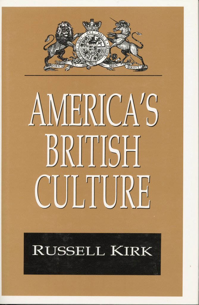 America's British Culture (Library of Conservative Thought)