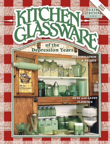 Kitchen Glassware of the Depression Years: Identification & Values