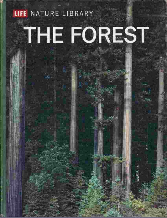 The forest, (Life nature library)