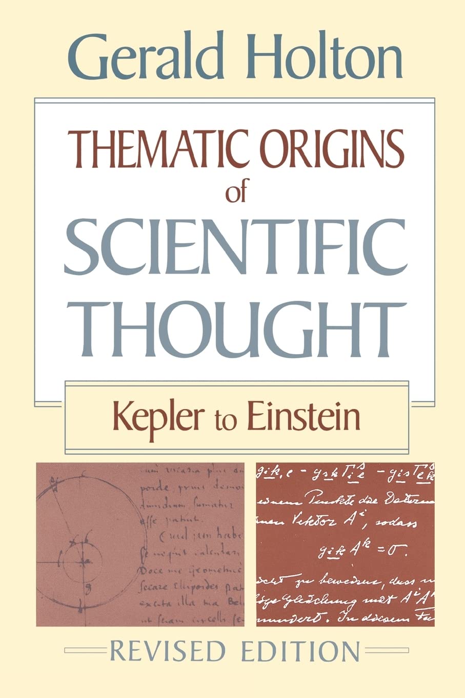 Thematic Origins of Scientific Thought: Kepler to Einstein