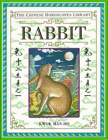 Rabbit (The Chinese Horoscopes Library)