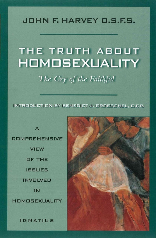 Truth about Homosexuality: The Cry of the Faithful