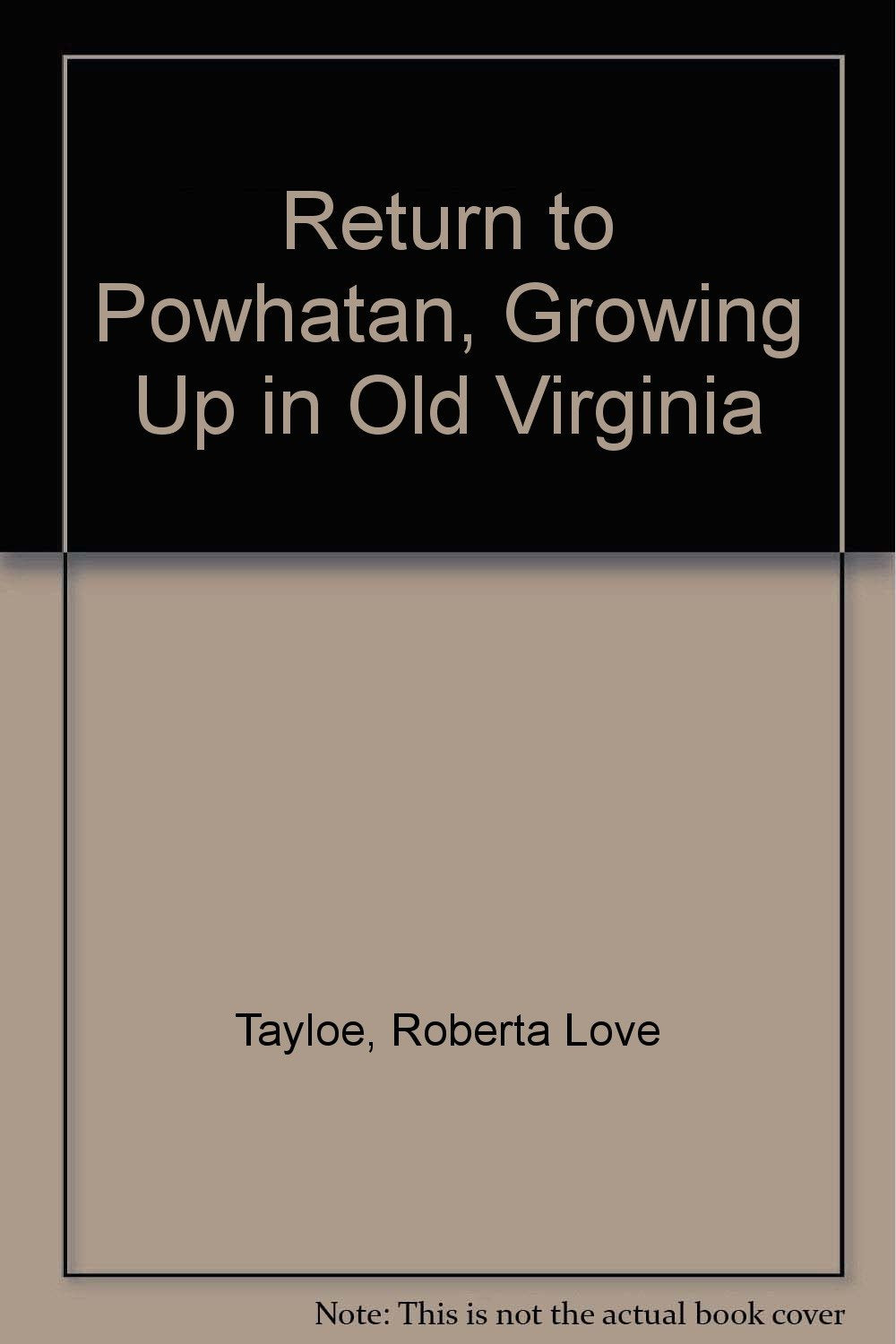 Return to Powhatan: Growing up in old Virginia