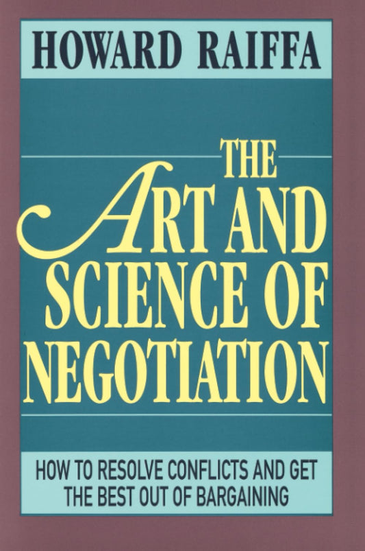 The Art and Science of Negotiation