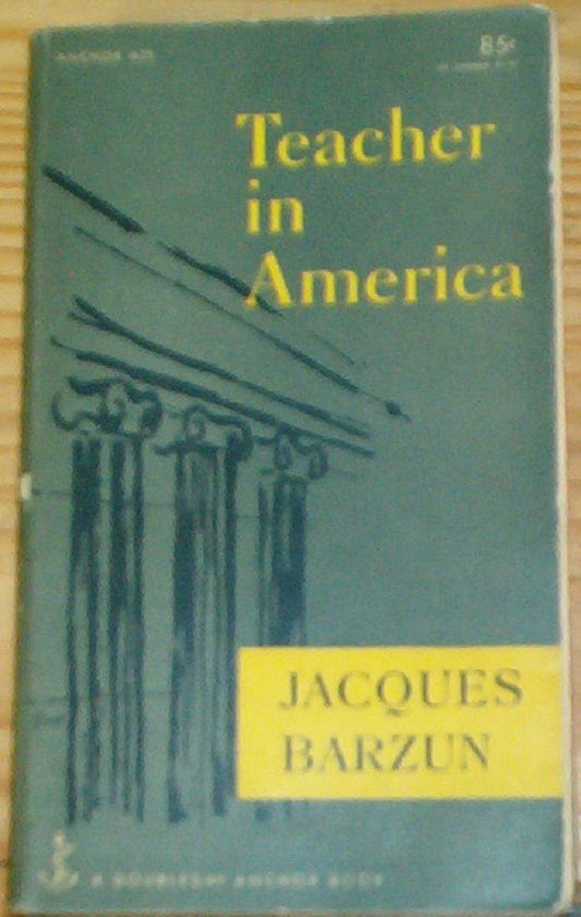 Teacher in America (Doubleday Anchor Books)