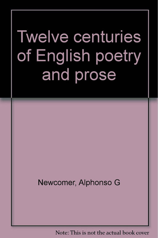 Twelve centuries of English poetry and prose