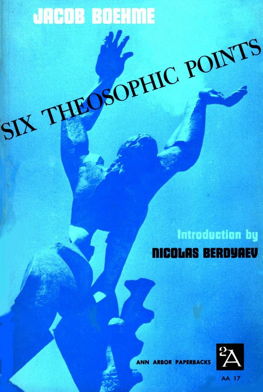 Six Theosophic Points and Other Writings