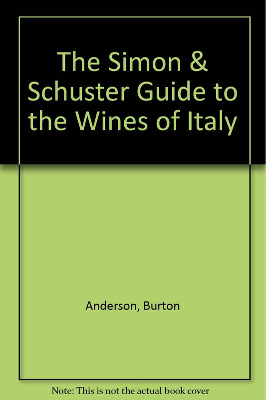 The Simon & Schuster Guide to the Wines of Italy