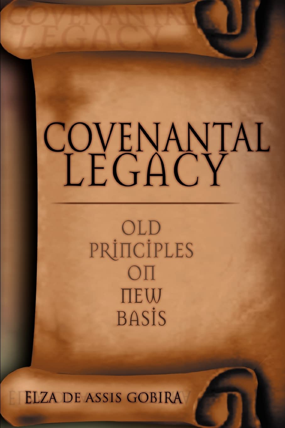Covenantal Legacy: Old Principles on New Basis