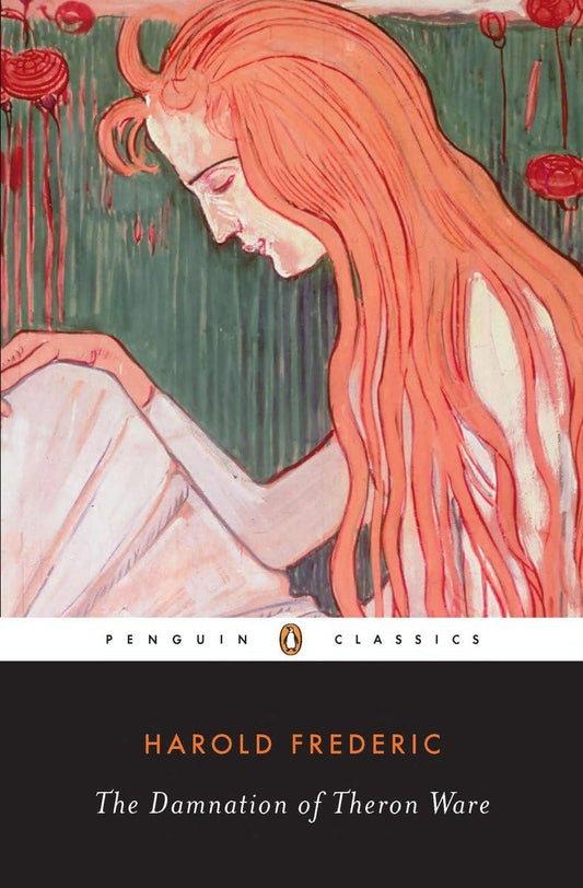 The Damnation of Theron Ware: Or Illumination (Penguin Classics)