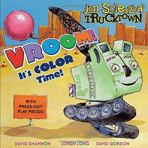 Vroom!: It's Color Time! (Jon Scieszka's Trucktown)