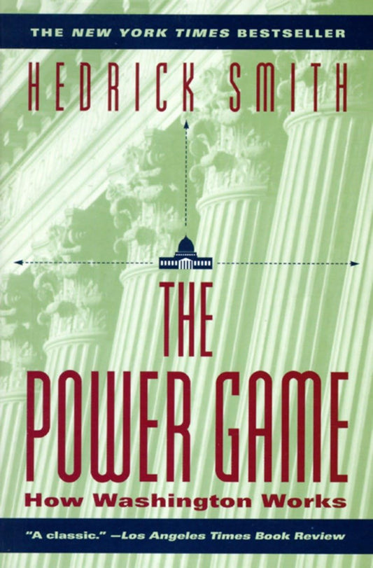 The Power Game: How Washington Works