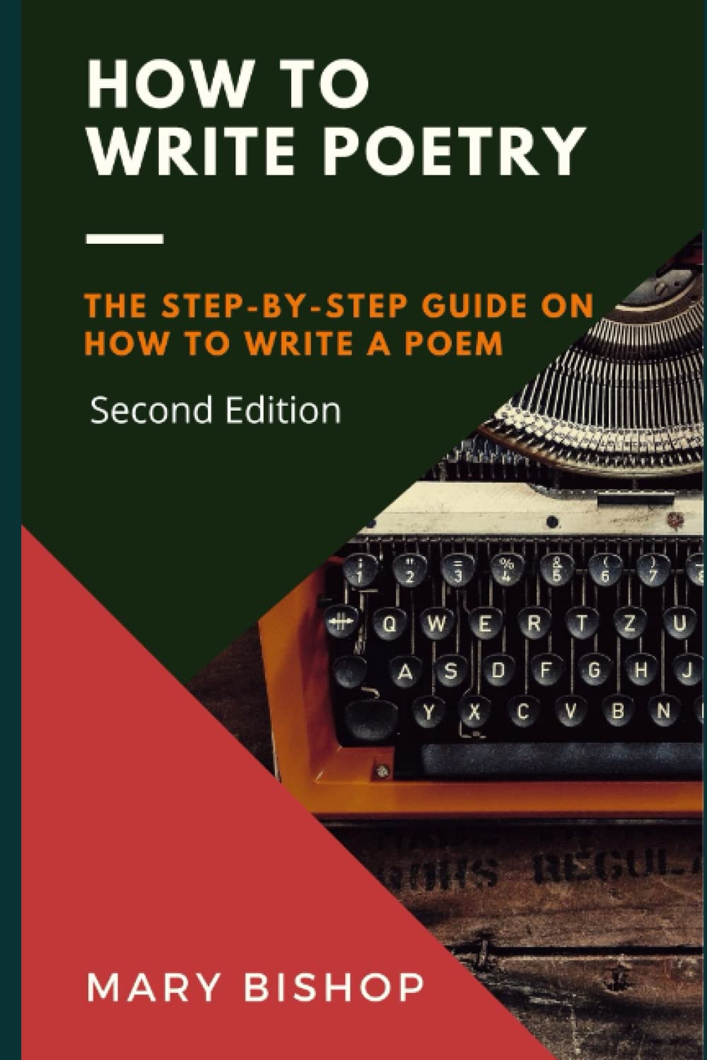 How to Write Poetry: The Step-by-Step Guide on How to Write a Poem