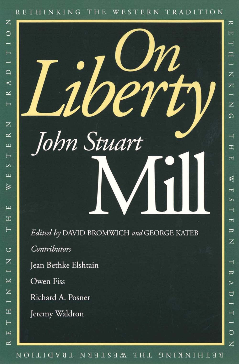 On Liberty (Rethinking the Western Tradition)
