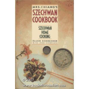 Mrs. Chiang's Szechwan Cookbook - Szechwan Home Cooking