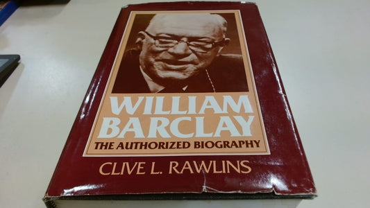 William Barclay, the authorized biography