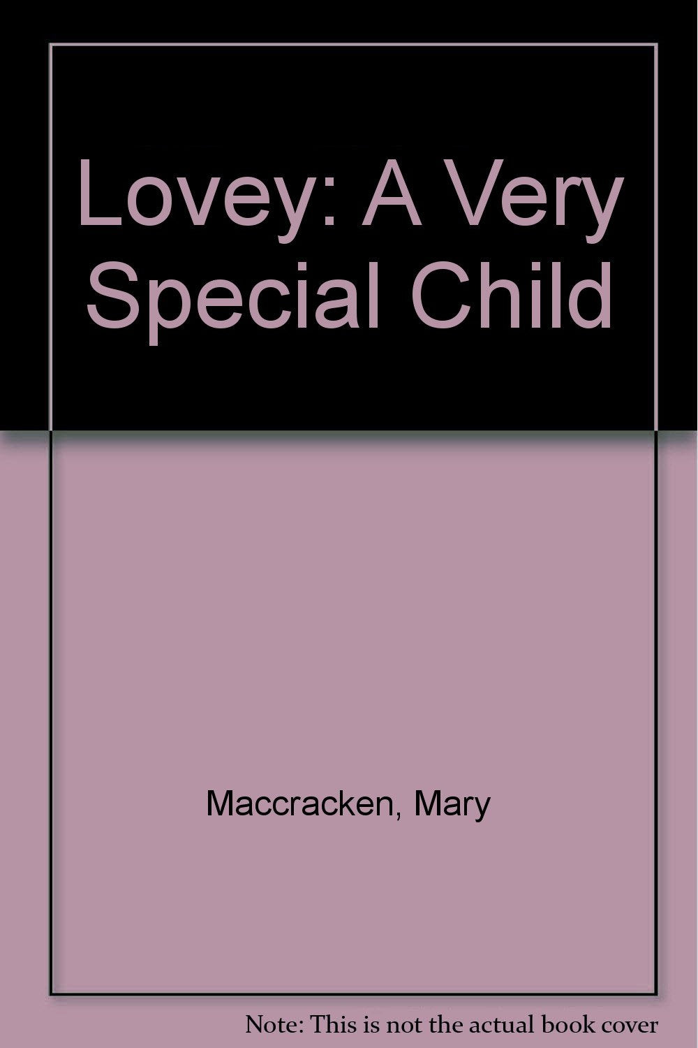 Lovey: A Very Special Child