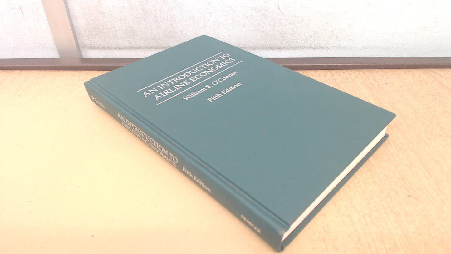 An Introduction to Airline Economics, 5th Edition