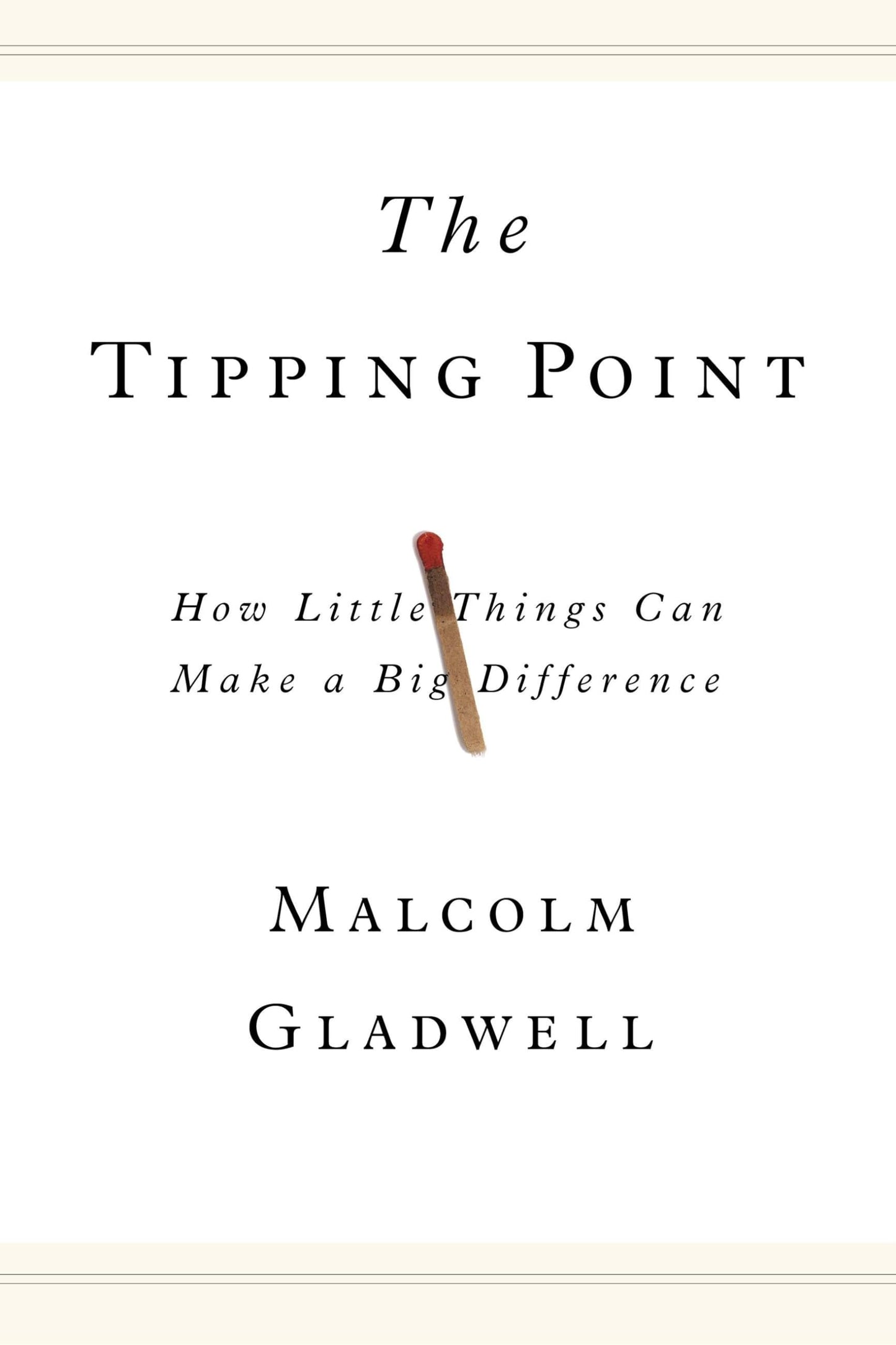 The Tipping Point: How Little Things Can Make a Big Difference