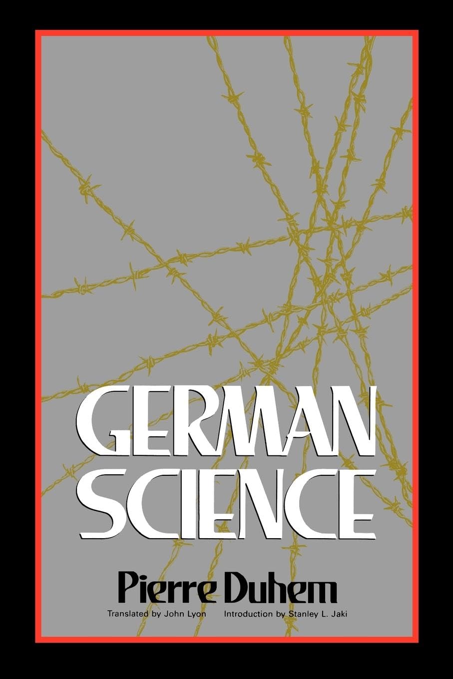 German Science: Some Reflections on German Science/German Science and German Virtues