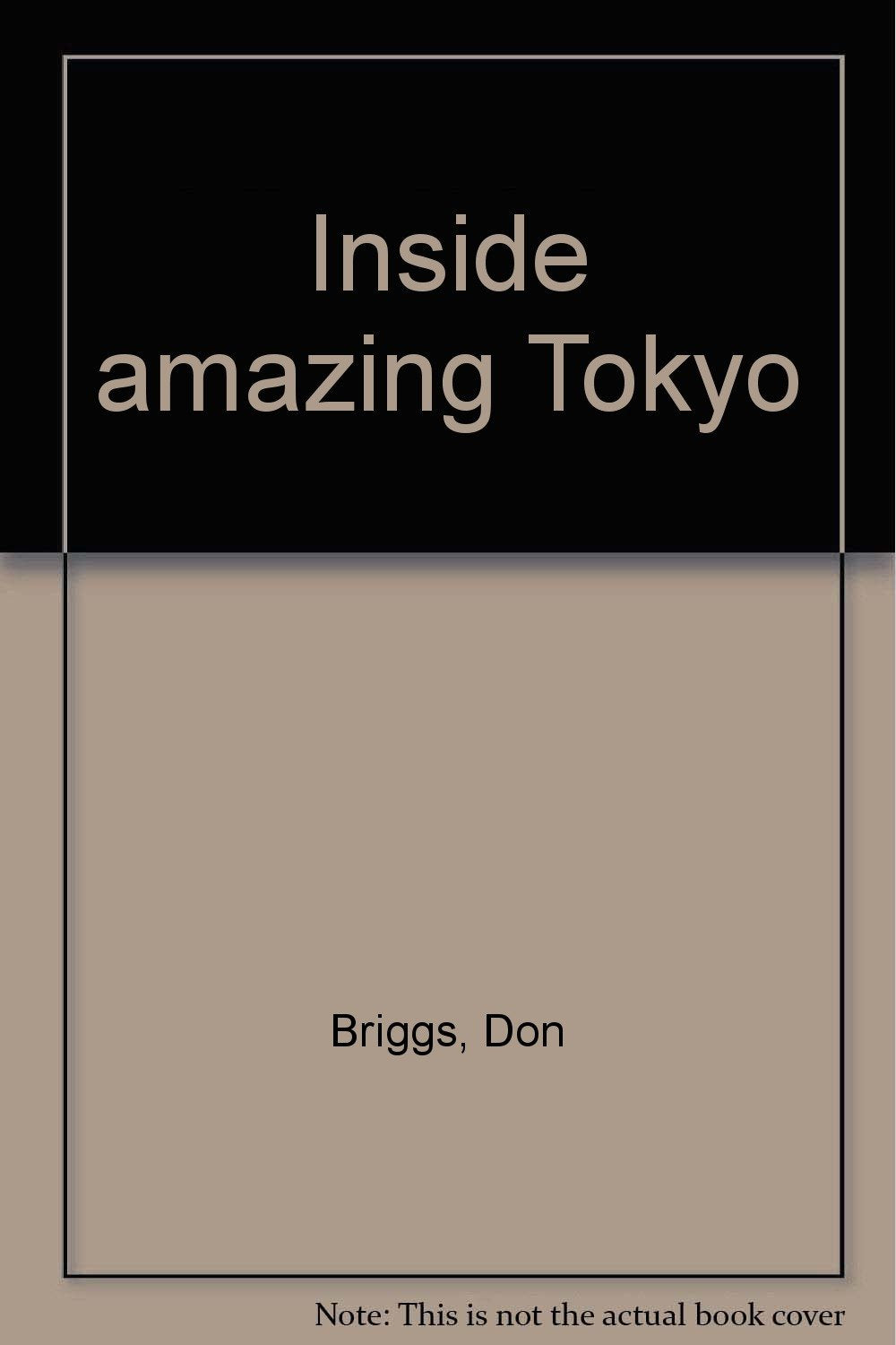 Inside amazing Tokyo
