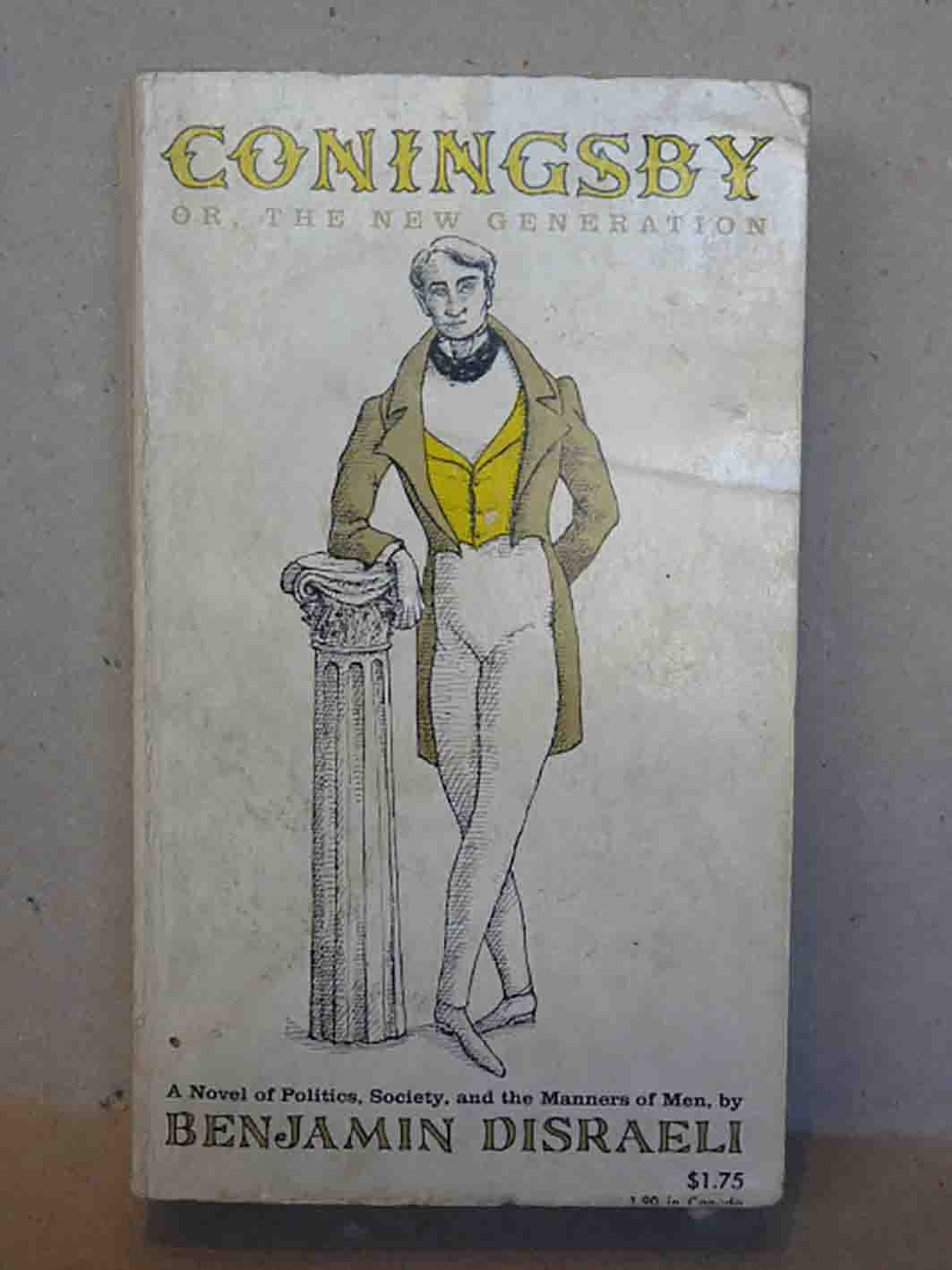 Coningsby or, the New Generation. With an Introduction and Notes by Bernard N. Langdon Davies