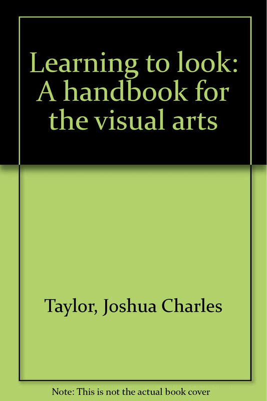 Learning to Look: A Handbook for the Visual Arts