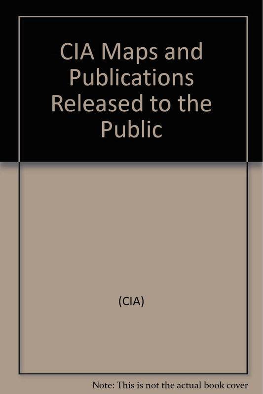 CIA Maps and Publications Released to the Public